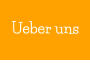 Ueber uns